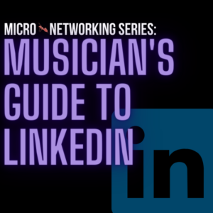 Linkedin for Musicians